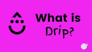 What is Drip CRM in email Marketing?
