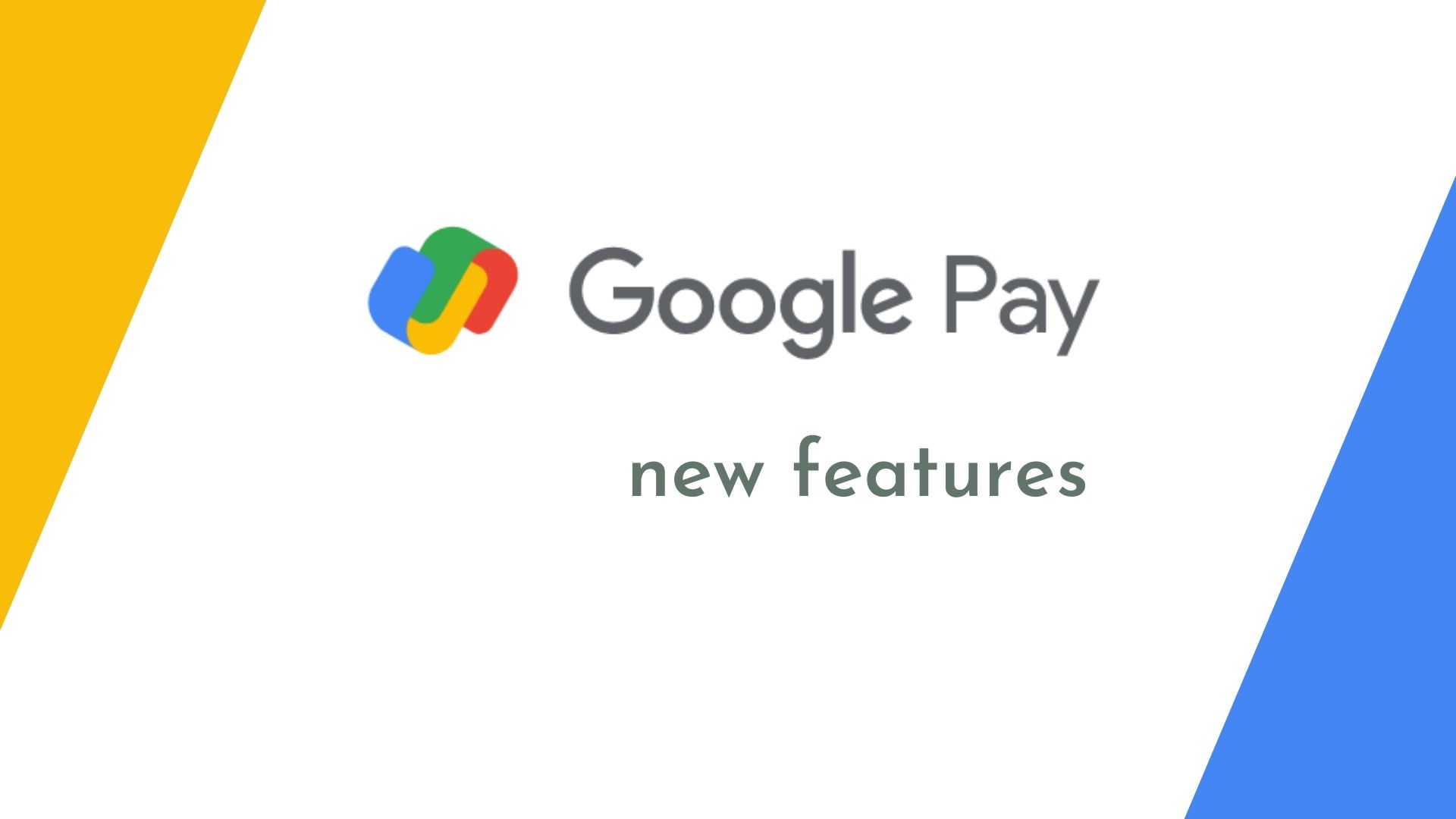Google Pay new features