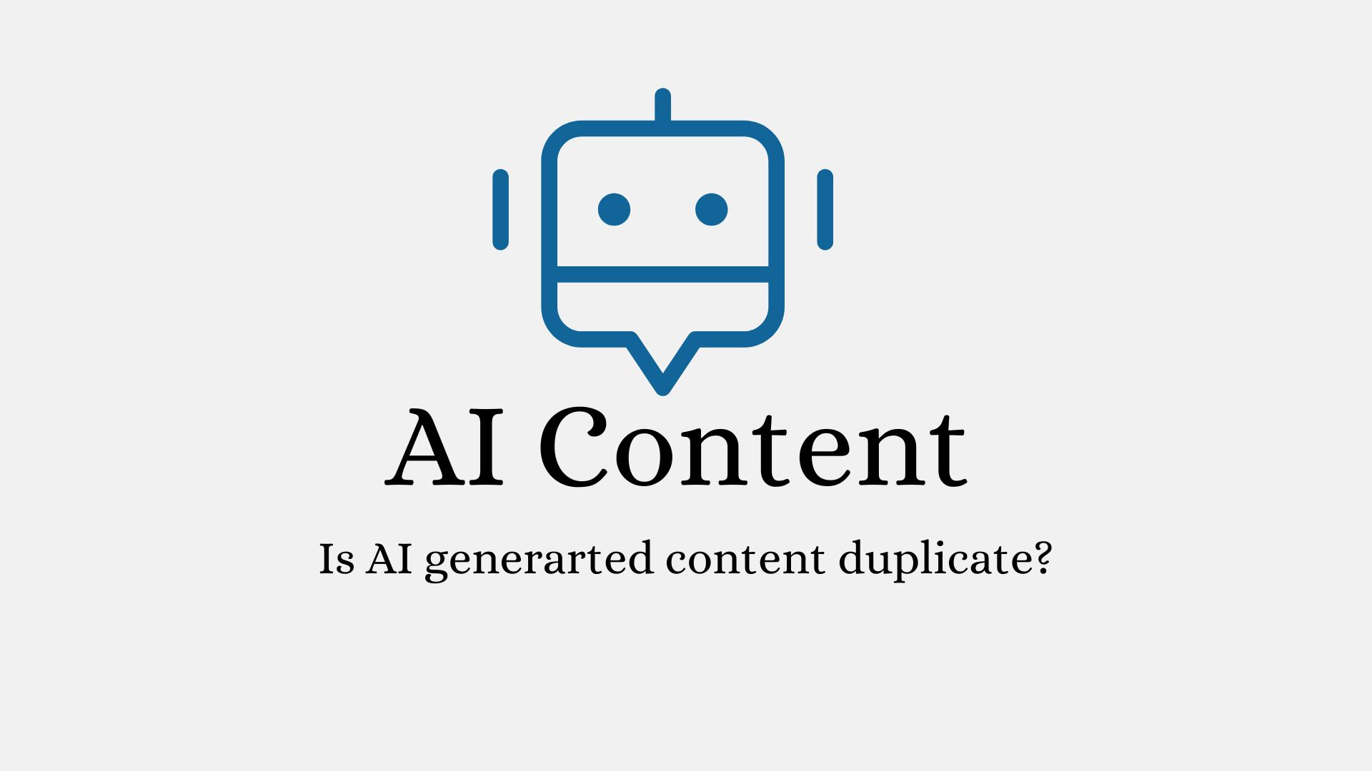 ChatGPT AI generated content duplicate