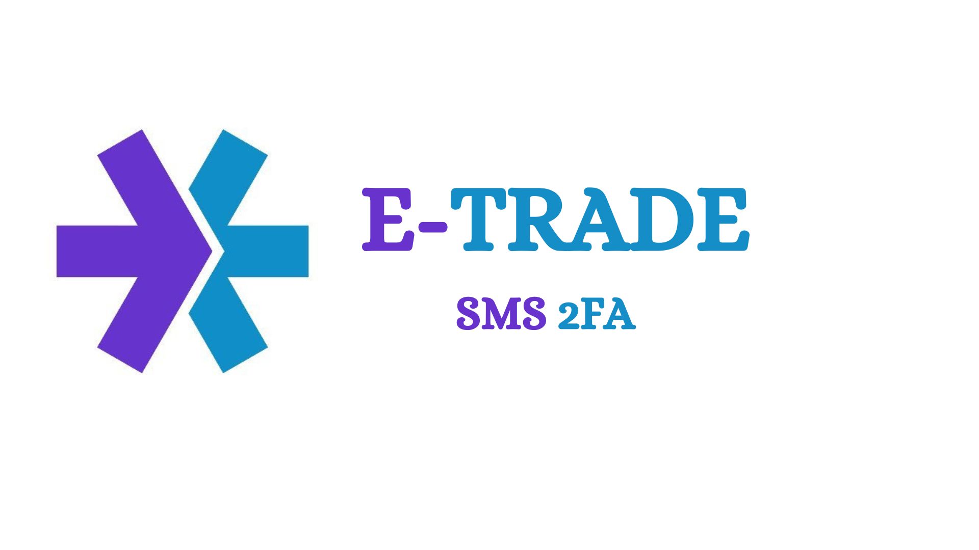 etrade sms mobile number verification