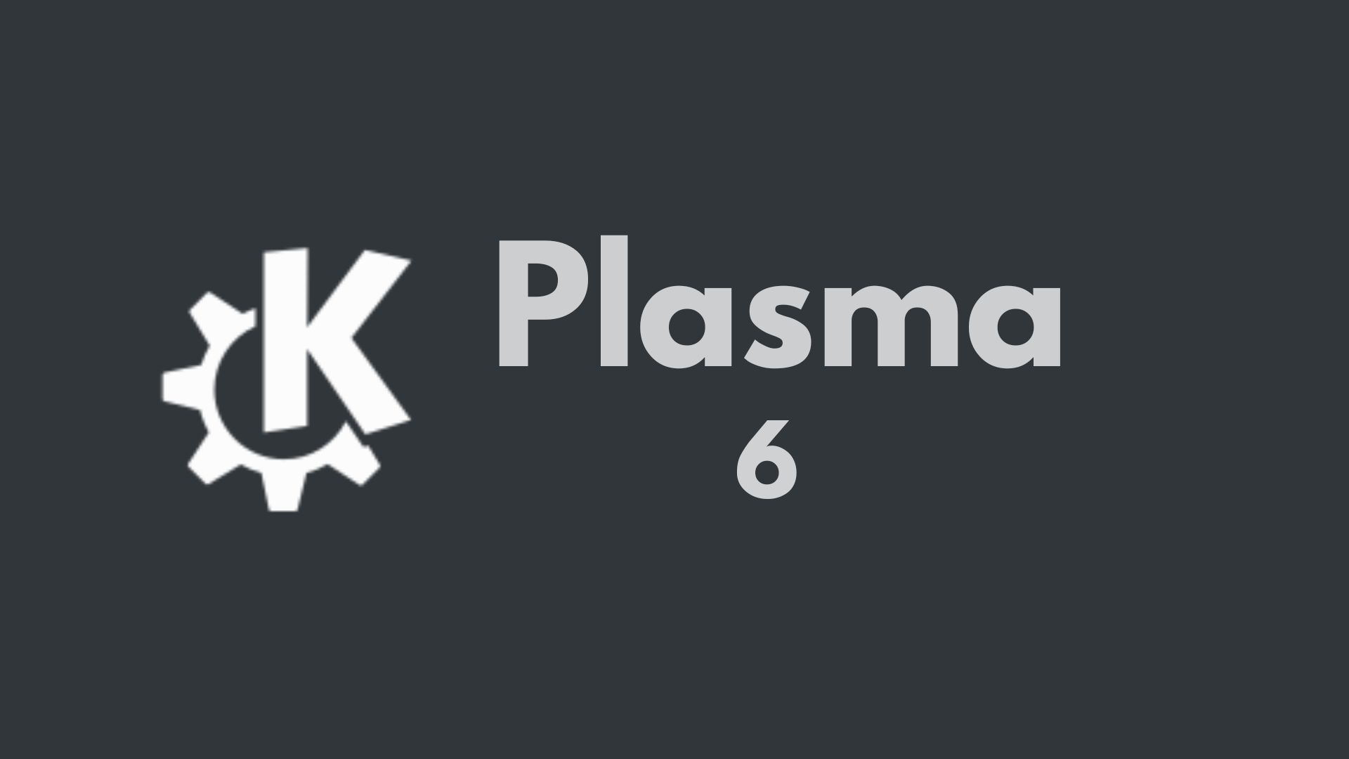 KDE Plasma 6 new features