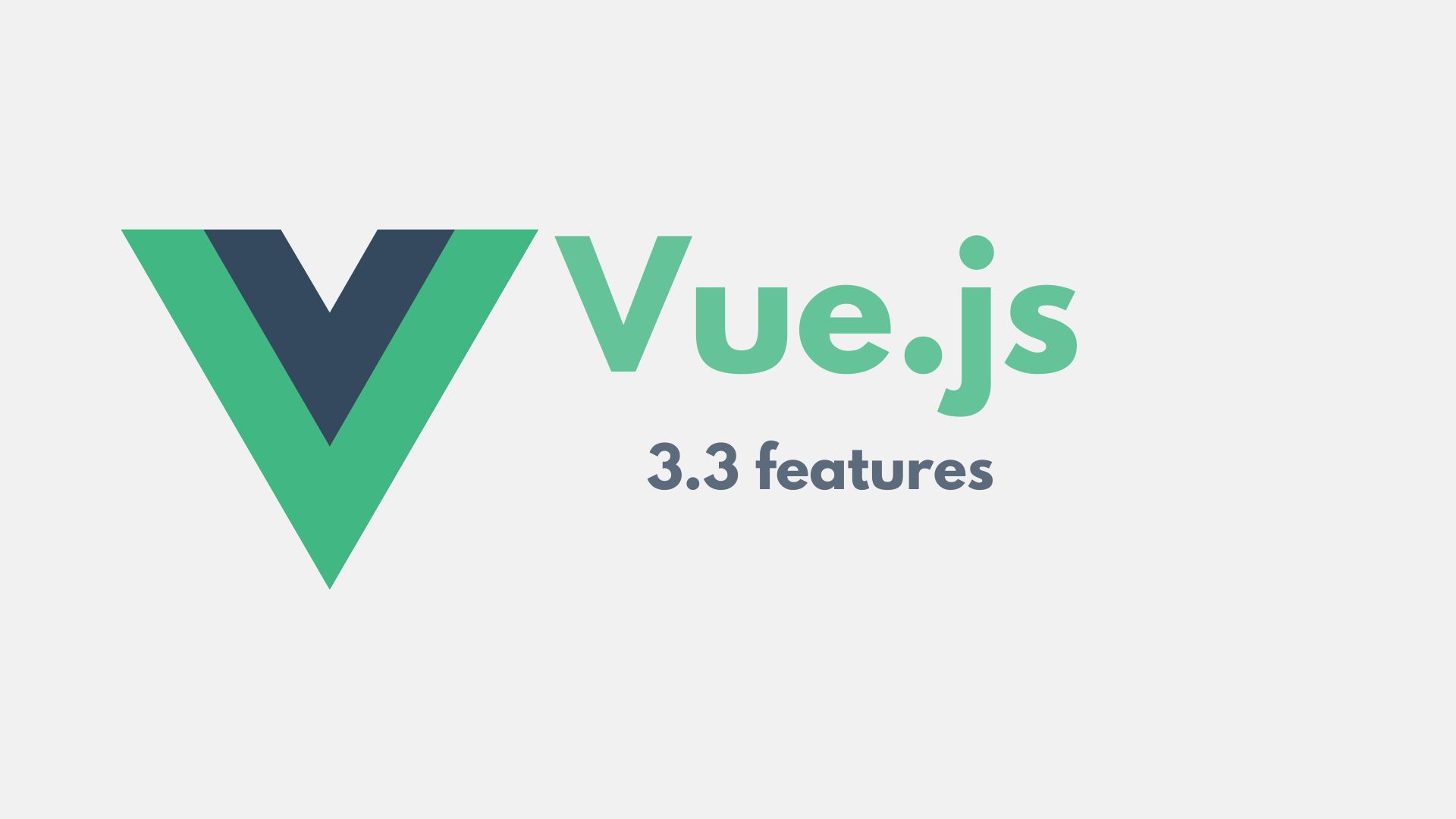 Vue.js 3.3 release and features